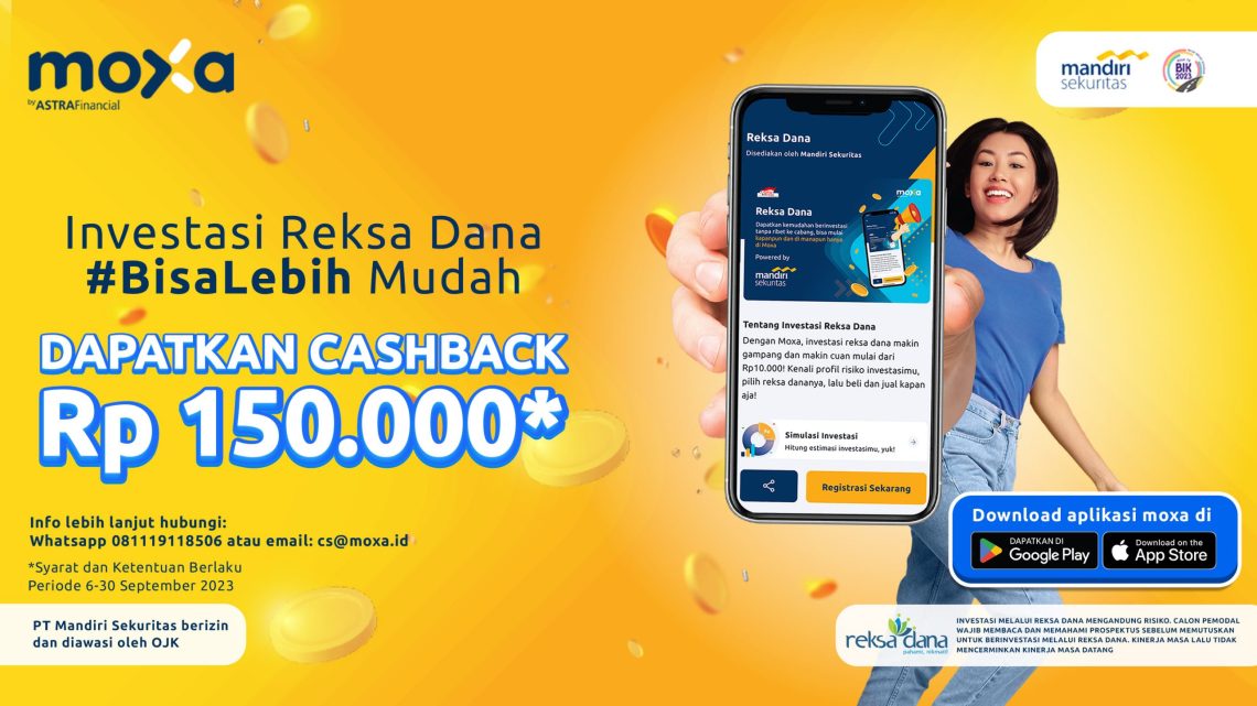 Moxa by Astra Financial dan Mandiri Sekuritas Beri Kemudahan Investasi Reksadana