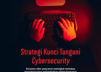 Stabilitas Edisi 206 : Strategi Kunci Tangani Cybersecurity