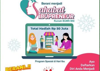 Dorong  Peran Para Ibu dalam Perekonomian, BNI Luncurkan Sahabat Ibuprenuer