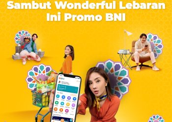 Sambut Wonderfull Lebaran, Ini Promo BNI