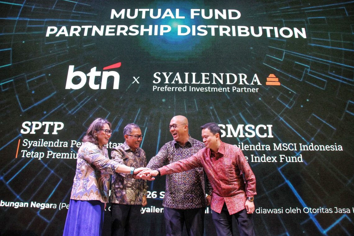 BTN dan Syailendra Capital Hadirkan Dua Produk Reksa Dana Unggulan
