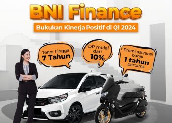 Bukukan Kinerja Positif di Q1 2024, BNI finance Optimis Tumbuh hingga akhir Tahun