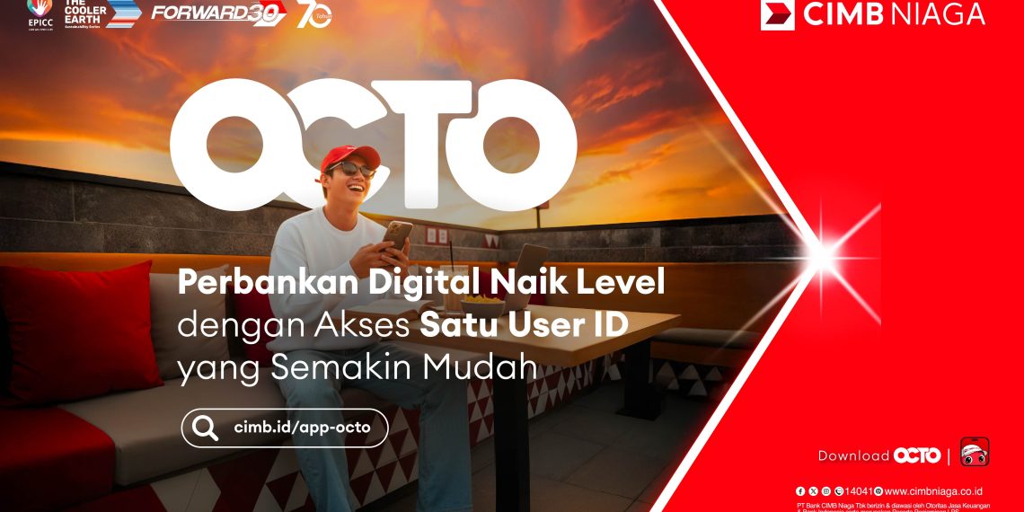 Transaksi Digital Tumbuh 44%, CIMB Niaga Gaspol Pengembangan OCTO