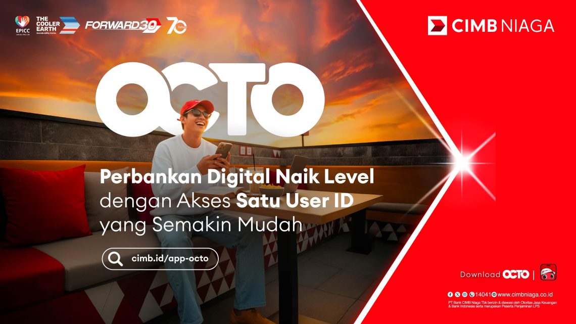 Transaksi Digital Tumbuh 44%, CIMB Niaga Gaspol Pengembangan OCTO