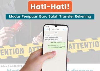 Hati-Hati Modus Baru Penipuan Salah Transfer Uang