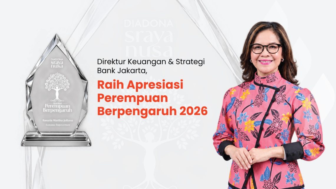 Bukti Nyata Diversity, Direktur Keuangan Bank Jakarta Sabet Apresiasi Perempuan Berpengaruh 2026