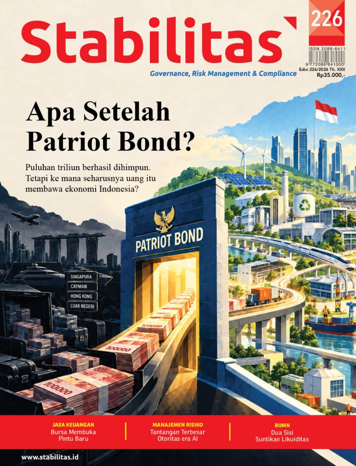 Stabilitas Edisi 226 : Apa Setelah Patriot Bond?