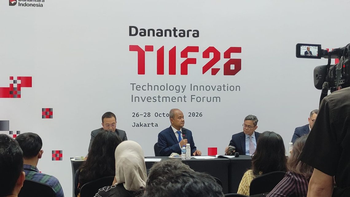 Danantara Inisiasi DTIIF 2026, Tarik Modal Global dan Pacu Transformasi 6 Sektor Industri