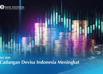 Bank Indonesia: Cadangan Devisa Meningkat di Juli 2024