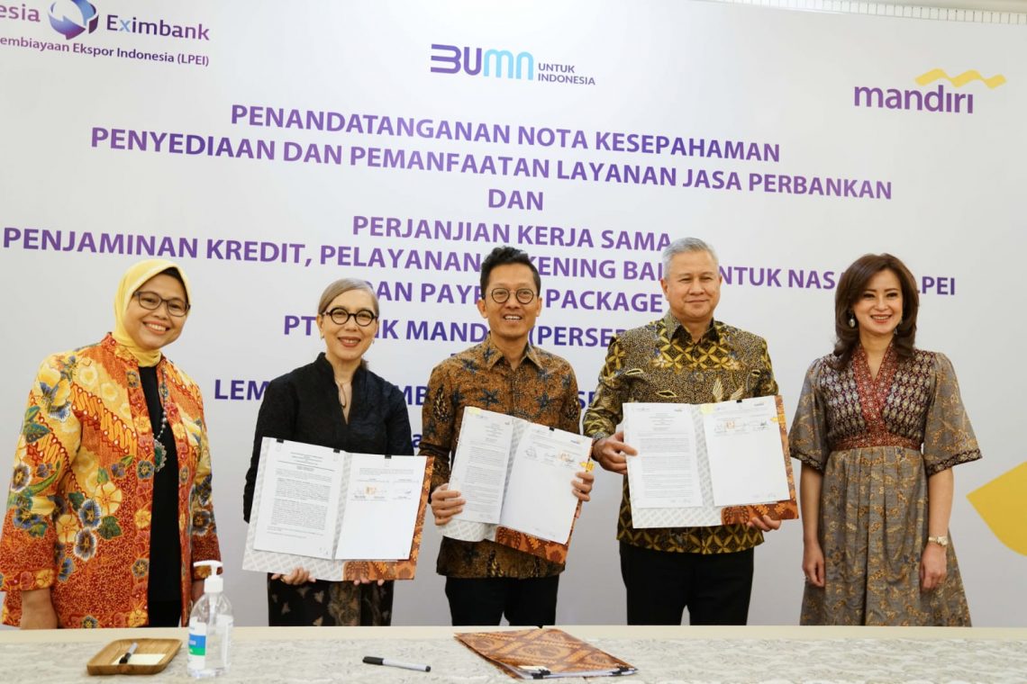 Perkuat Transaksi Ekspor, LPEI dan Bank Mandiri Kolaborasi Dalam Layanan Keuangan